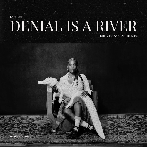 Read more about the article Doechii – Denial is a River