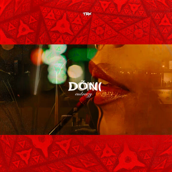 Read more about the article Eudreezy – Dóni